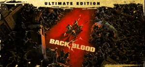 Back 4 Blood: Ultimate edition