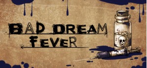 Bad Dream: Fever