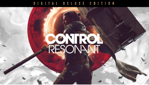 CONTROL Resonant Digital Deluxe Edition Pre-Purchase