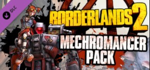 Borderlands 2 : Mechromancer Pack DLC