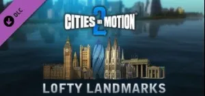 Cities in Motion 2: Lofty Landmarks