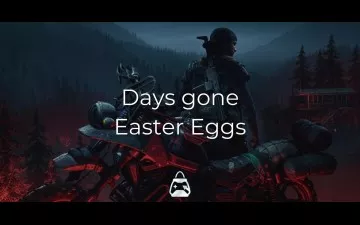 Days Gone Easter Eggs | Dive Into the Post-Apocalyptic Playground