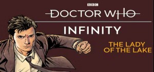 Doctor Who Infinity - The Lady of the Lake 