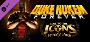 Duke Nukem Forever - Hail to the Icons Parody Pack
