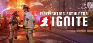 Firefighting Simulator: Ignite