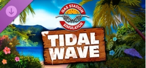 Gas Station Simulator - Tidal Wave DLC
