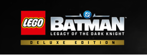 LEGO® Batman™: Legacy of the Dark Knight Deluxe Edition - Pre Purchase