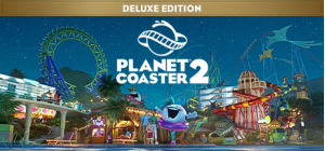 Planet Coaster 2: Deluxe Edition - Pre Order