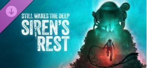 Still Wakes the Deep: Siren's Rest DLC - 